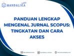Panduan Lengkap Mengenal Jurnal Scopus Tingkatan dan Cara Akses