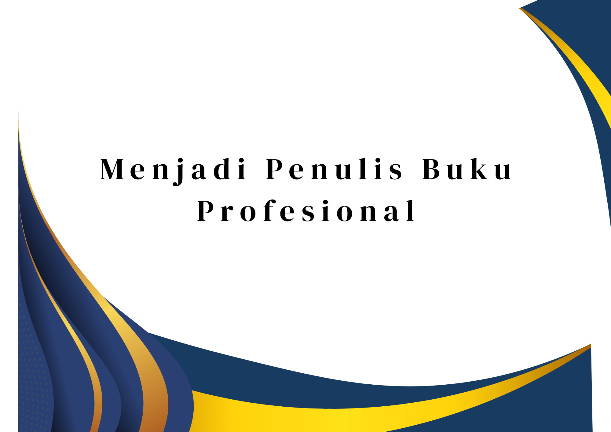 Menjadi Penulis Buku Profesional
